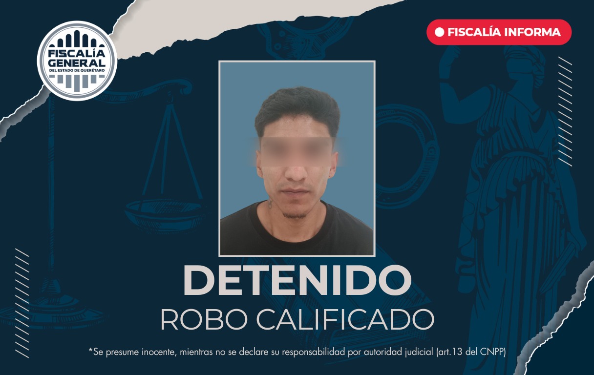 Detenido con orden de aprehensión por robo calificado en Corregidora ...